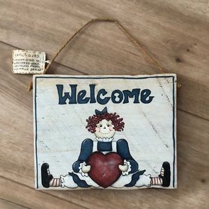 Raggedy Ann Welcome sign